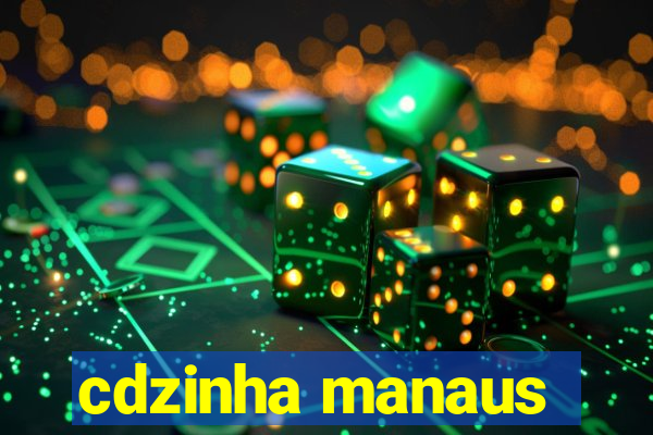 cdzinha manaus